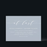 At Last Dusty Blue Minimalist Script Wedding Invitation<br><div class="desc">At last! Invite family and friends to your wedding with this customizable wedding invitation. It features the quote "At Last" in a minimalist script and classic typography for other details. Personalize this minimalist wedding invitation by adding your details. This dusty blue wedding invitation is perfect for any wedding season or...</div>