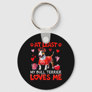 At Least My Bull Terrier Loving Me Valentine's Sin Keychain