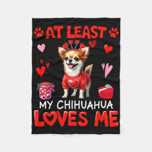 At Least My Chihuahua Loving Me Valentine's Single Fleece Blanket