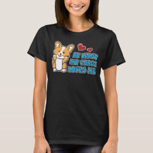At Least My Corgi Loves Me Cute Winking Corgi Pup T-Shirt