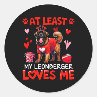 At Least My Leonberger Loving Me Valentine's Singl Classic Round Sticker