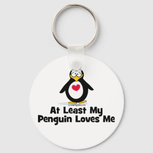 At Least My Penguin Loves Me Keychain