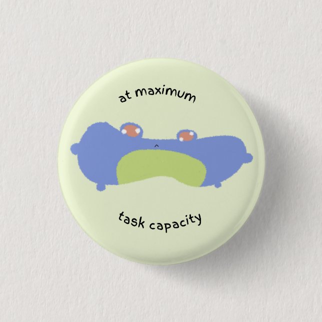 at maximum task capacity 1 inch round button (Front)