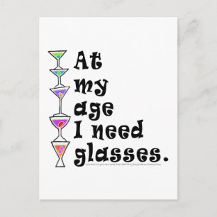 At My Age I Need GLASSES (Cocktail Humour) Postcard