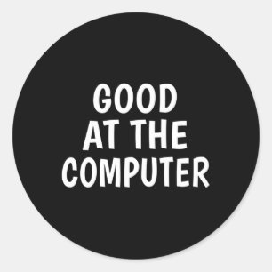 At The Computer Classic Round Sticker