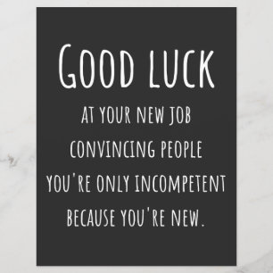 at your new job convincing people you're only