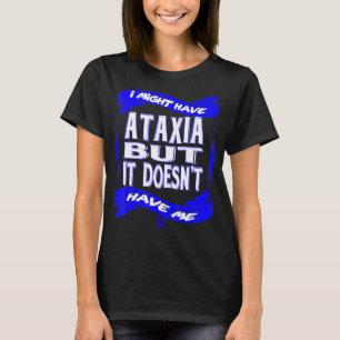 Ataxia Awareness T-Shirt72  T-Shirt