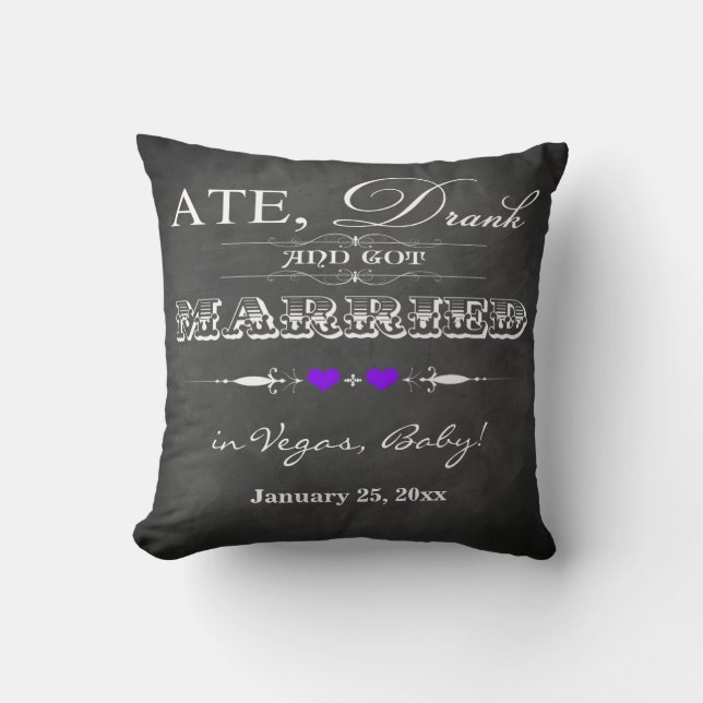 Ate, Drank and Got Married FAUX Chalkboard Pillow (Front)