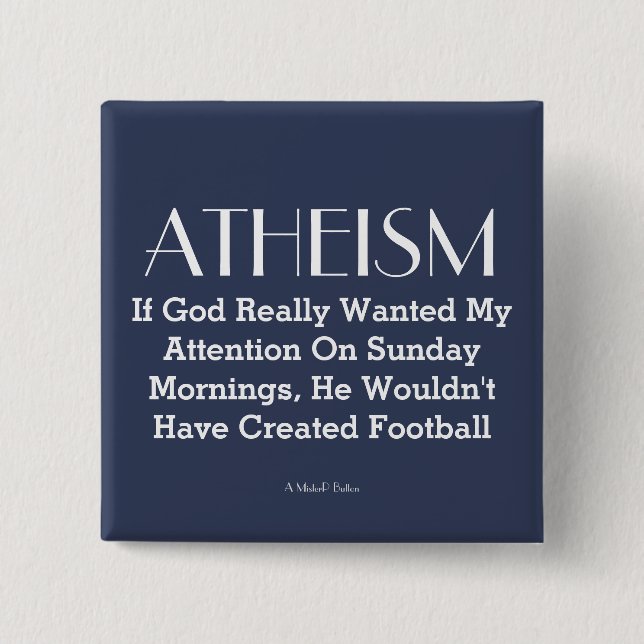 ATHEISM - A MisterP Button (Front)