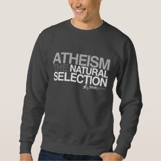 Atheism - The Natural Selection Sweatshirt