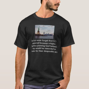 Atheist 9/11 Tribute and Rememberence T-Shirt