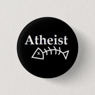 Atheist Dead Fish 1 Inch Round Button