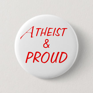 Atheist & Proud Button