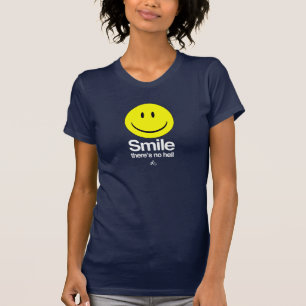 Atheist - Smile there's no hell T-Shirt