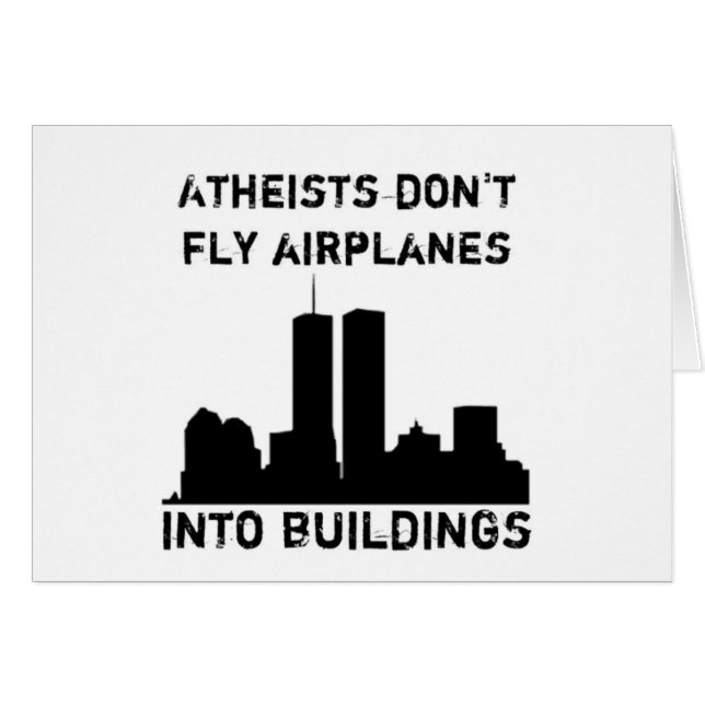 Atheists don't fly airplanes into buildings (Front Horizontal)