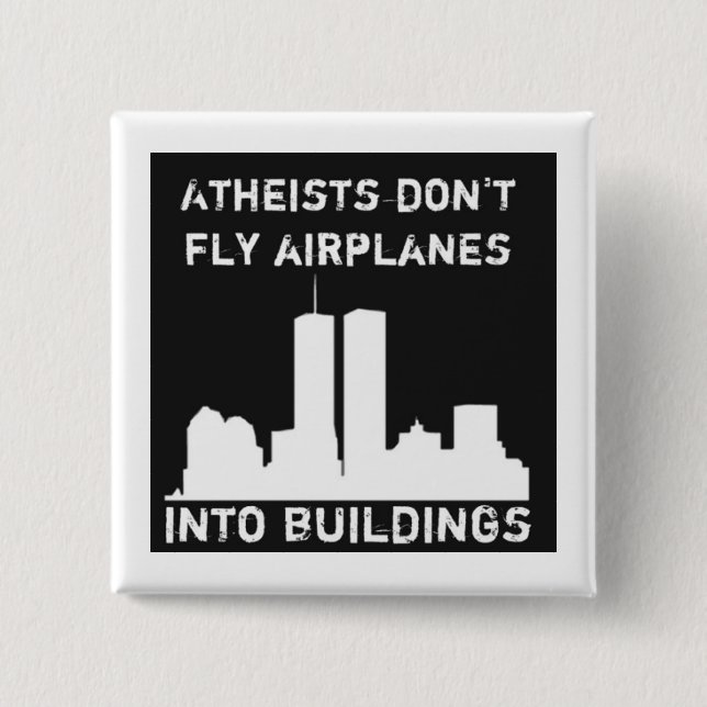 Atheists don't fly airplanes into buildings 2 inch square button (Front)