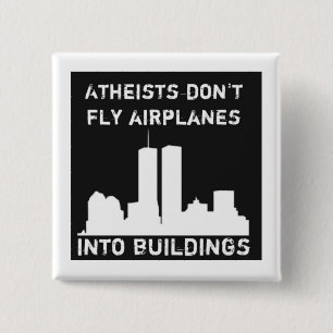 Atheists don't fly airplanes into buildings 2 inch square button