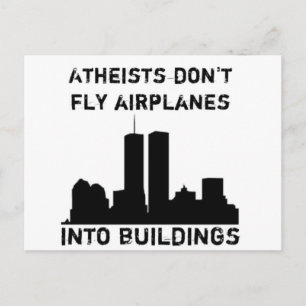 Atheists don't fly airplanes into buildings postcard