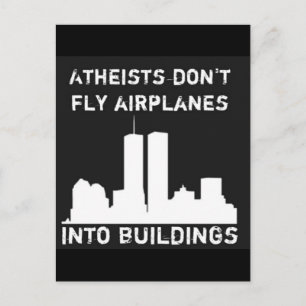 Atheists don't fly airplanes into buildings postcard