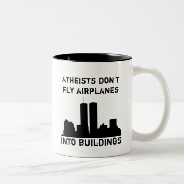 Atheists don't fly airplanes into buildings Two-Tone coffee mug (Right)