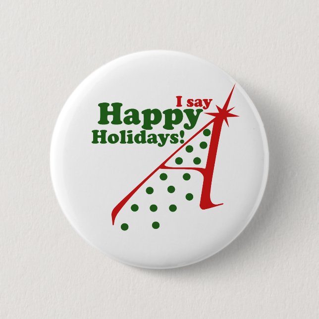 Atheists say Happy Holidays 2 Inch Round Button (Front)