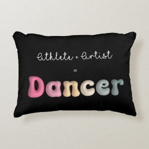 Athlete + Artist = Dancer, Funny gifT for Dancer Accent Pillow