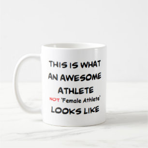 athlete not female athlete coffee mug