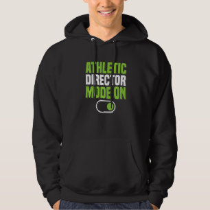 Athletic Director Mode On AD Administrator Apparel Hoodie