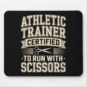 Athletic Trainer Funny Run With Scissors Graduatio Mouse Pad