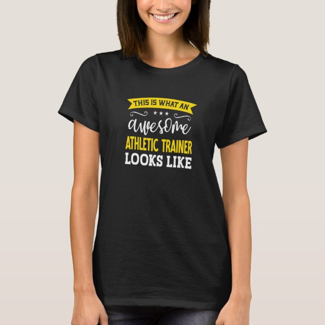 Athletic Trainer Job Title Employee Worker Athleti T-Shirt (Front)