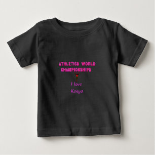 Athletics World Championships Kenya Runner: I Love Baby T-Shirt