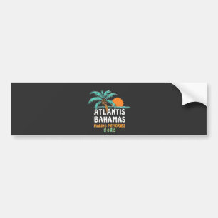 Atlantis Bahamas Making Memories 2025 Bumper Sticker