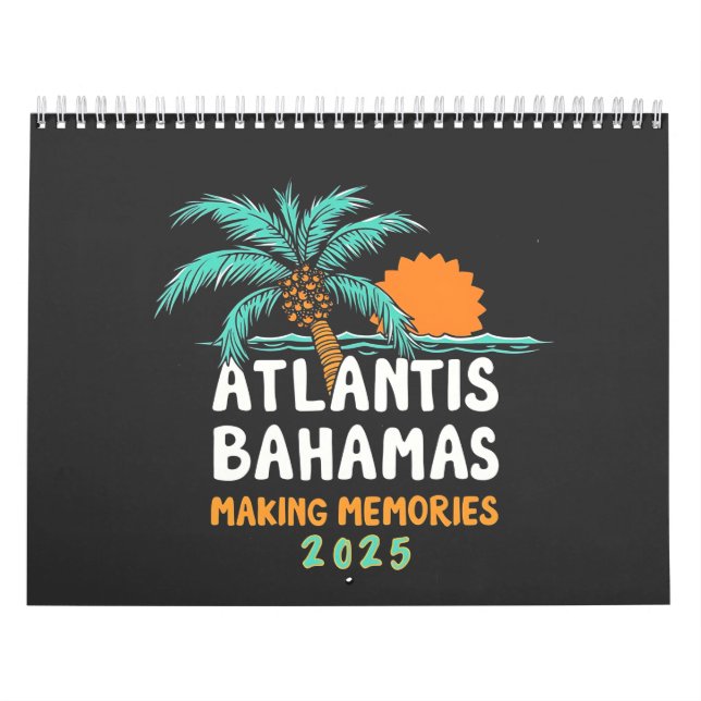 Atlantis Bahamas Making Memories 2025 Calendar (Cover)