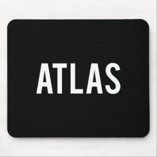 Atlas - Cool New Funny Name Fan Gift Tee  Mouse Pad