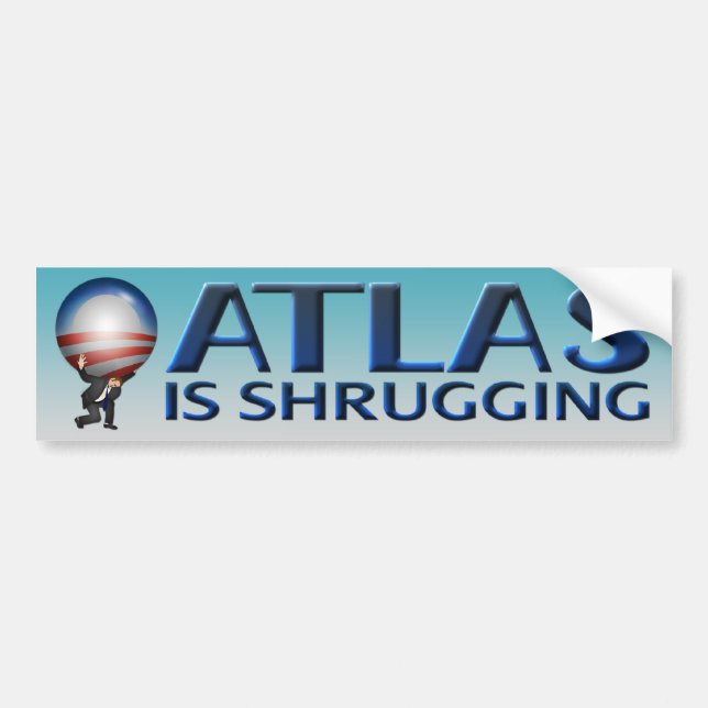 Atlas Is Shrugging Bumper Sticker (Front)