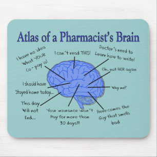 Atlas Of A Pharmacist's Brain-Hilarious Mouse Pad