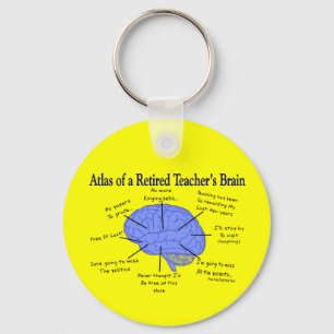 Atlas of a Retired Teacher's Brain Keychain