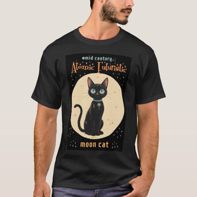 Atomic Futuristic Black Cat Moon with text T-Shirt (Front)