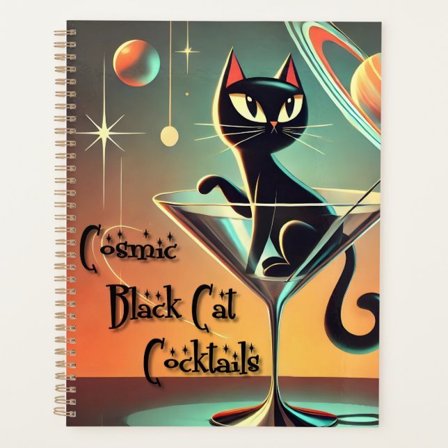 Atomic Futuristic Cosmic Black Cat Cocktails Planner (Front)