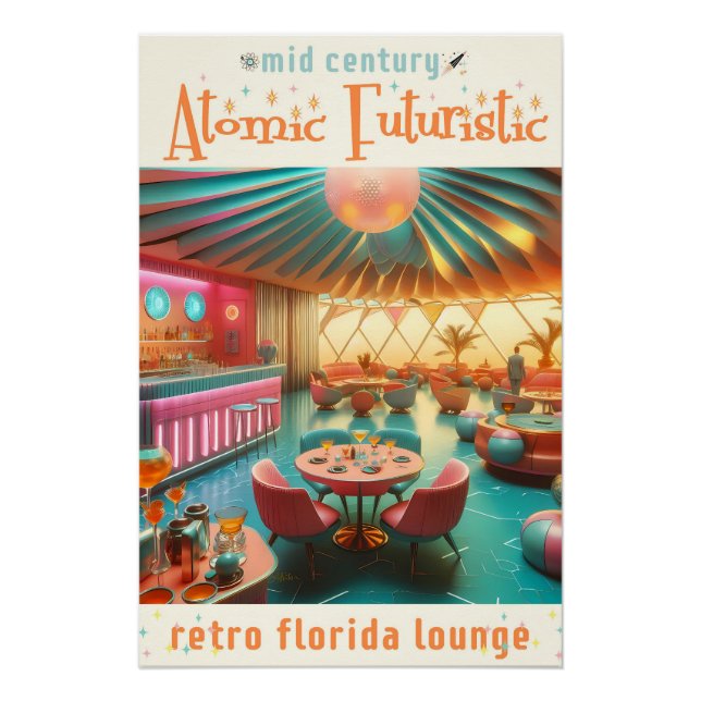 Atomic Futuristic Retro Florida Lounge Poster (Front)