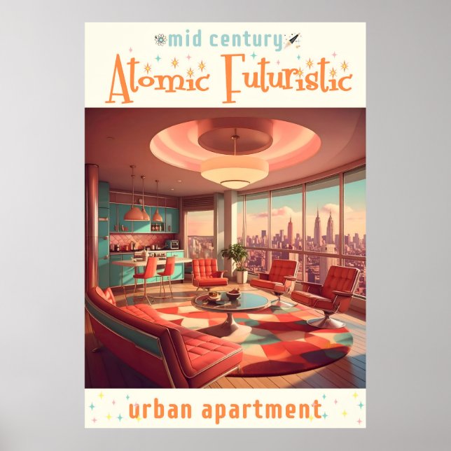 Atomic Futuristic Urban Apartment Poster (Front)