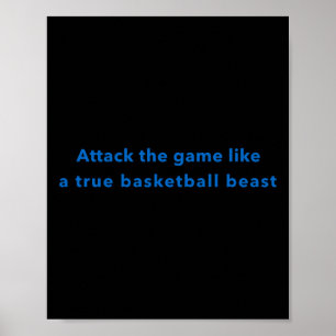 Attack The Game Like A True Basketball Beast Poster