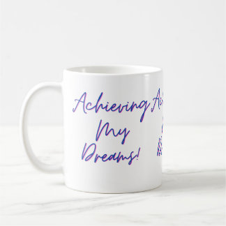 Atteindre mon rêve Mug