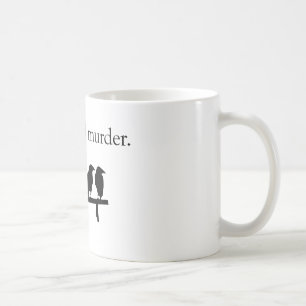 Attempted Murder Coffee Mug