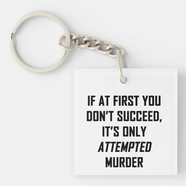 Attempted Murder Keychain (Front)