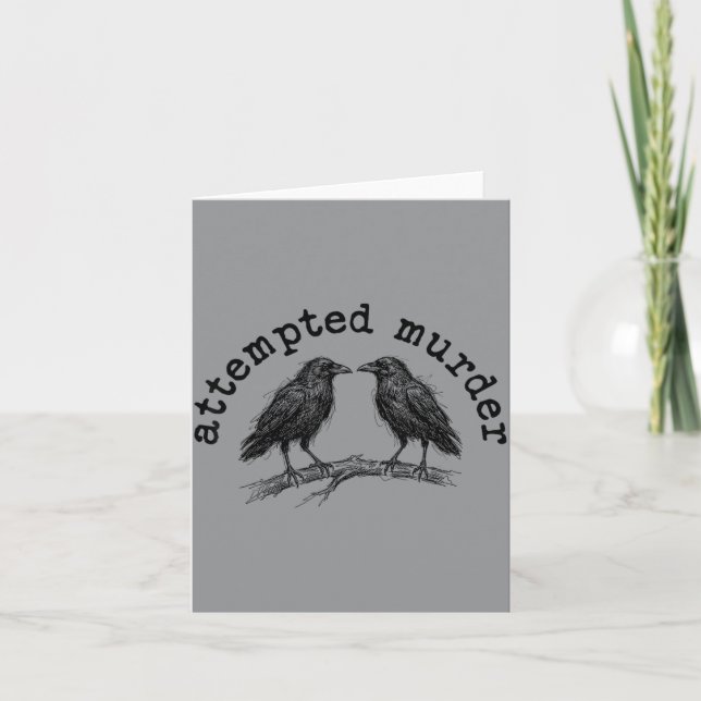 Attempted Murder Two Crows Funny Bird Pun Card (Front)