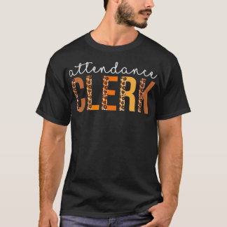 Attendance Clerk leopard Fall Autumn Lovers Thanks T-Shirt