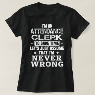 Attendance Clerk T-Shirt