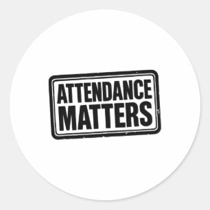 Attendance Problems  Classic Round Sticker