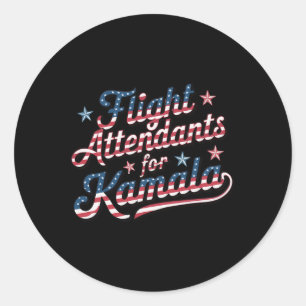 Attendants For Kamala Kamala Harris 2024 President Classic Round Sticker